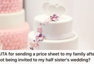 Her Family Wanted Her To Make Her A Wedding Cake For 200, But They Were Outraged To Receive A Price Sheet Because She Refuses To Work For Free