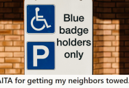 His Grandparents Needed Help, So He Got Them A Handicapped Parking Pass.  But His Terrible Neighbors Continued Parking There Illegally, So He Got Revenge.