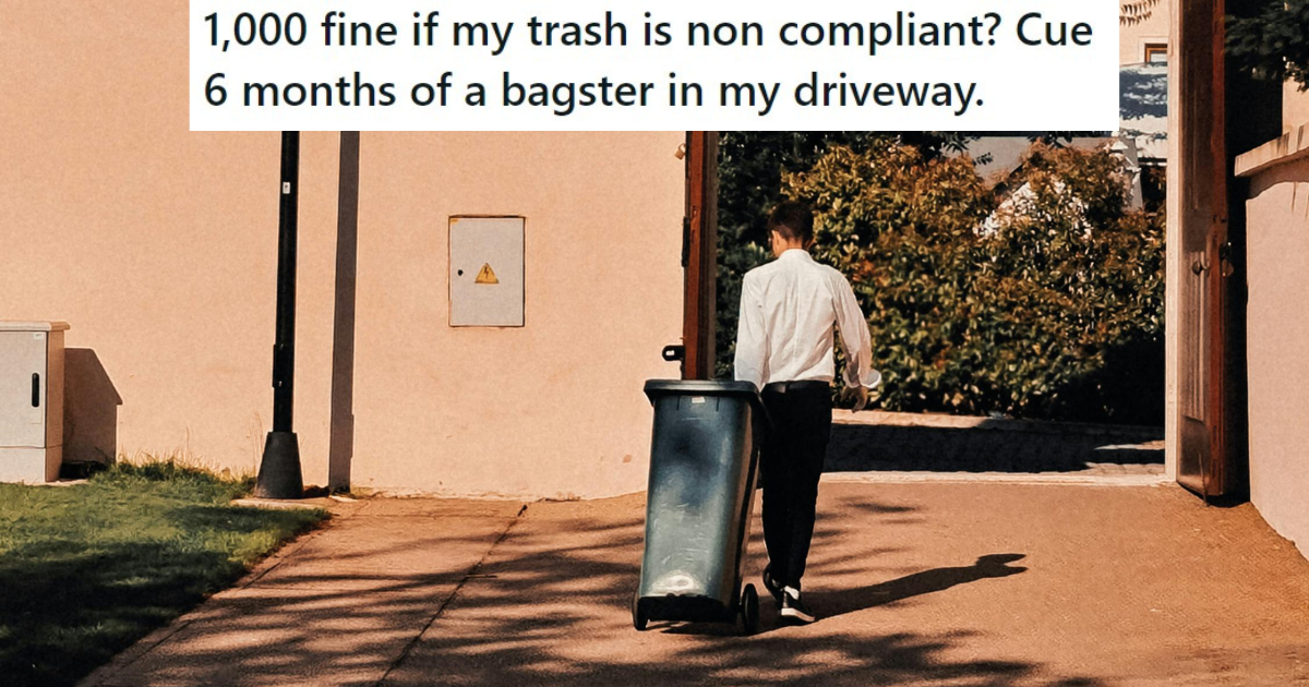 He Got Fined 1,000 For Throwing His Trash Out, So He Got A Massive
