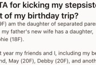 She Found Out Her Stepsister Was Rude To Her Overweight Friend, So She Wouldn’t Let Her Come On Her Birthday Trip