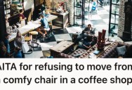 A Group Of Older People Asked Her Change Seats In A Coffee Shop, But She Decided To Stay Put Because The Seat Was Too Comfy