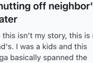 Criminal Neighbor Wreaked Havoc On The Neighborhood, So The HOA Put A Plan In Place To Permanently Shut Off Their Water And Make Sure They Could Never Sell Their House