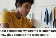 Pushy Parents Keep Unfairly Comparing Them To Other Kids, So They Told Them How They Don’t Measure Up To Other Parents