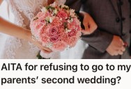 Her Parents Decided To Get Back Together And Get Married Again, But She Refuses To Go To The Wedding Because They Made Her Teenage Years Miserable