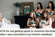 Her Friend’s Fiancée Uninvited Her To The Wedding, But The Groom And Everybody Else Thinks She Should Still Go