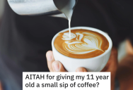 Dad Lets His Son Try Coffee Thinking That He Would Loathe It, But His Mormon Wife Is Furious When He Loves It