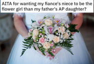 Woman’s Estranged Father Helps Pay For Her Wedding In A Surprise Move, But She Soon Realizes It’s Because He Wants His Mistress’ Daughter To Be The Flower Girl