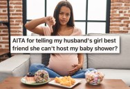 Wife Has Had It With Her Husband’s Best Friend’s Pushiness During Her Pregnancy, So Tells Her She’s Not Hosting The Shower