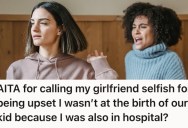 A Medical Emergency Made A Woman Miss The Birth Of Her First Born Child, And Now Her Girlfriend Still Resents Her For It