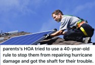 His Parent’s HOA Tried To Fine Them For Fixing Their Metal Roof, So They Discovered A State Law Saying The HOA Couldn’t Penalize Them And They Took Over The Board