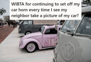 Neighbor Complained That Her Pink VW Beetle Was An Eyesore, So She Set Off Her Car Alarm Every Time The Neighbor Took Pics Of The Vehicle