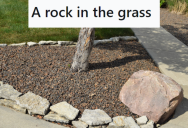 Neighbors Drove Way Too Fast And Kept Running Over His Grass, So He Installed A Large Decorative Rock And Watched Them Destroy Their Cars