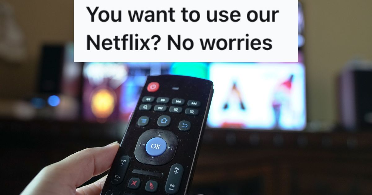 Husband discovers his in-laws are using their Netflix account and thinks of a way to annoy them and make them stop » TwistedSifter