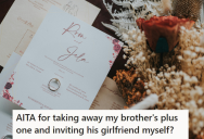 Her Annoying Brother Wanted To Bring His Girl-Bestie To Her Wedding Instead Of His Girlfriend, So She Ended Up Taking Away His Plus One