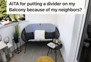 Tenant Put A Divider On His Balcony To Separate Himself From His Neighbors, And Now His Neighbors Are Mad At Him