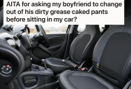 All She Wanted Was A Clean Car, But Her Boyfriend Didn’t Want To Change His Filthy Pants Before Getting In