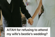 His Wife Is The Maid Of Honor In Her Best Friend’s Wedding, But Since The Bestie Enabled His Wife Having An Affair He Refuses To Go
