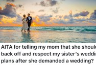 Mom Wants Daughter’s Wedding To Replace The One She Never Had, But Her Kids Are Telling Her To Back Off