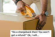 Customer Demands A Refund For Late Delivery, But Gets Lectured Instead. So He Does Exactly What The Representative Suggested.