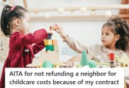 Daycare Owner Agrees to Babysit Neighbor’s Infact But She Can’t Care For it Properly, But She Refuses To Issue A Refund Because The Mom Knew The Policy