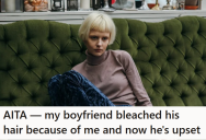 Her Boyfriend Did Not Want Her To Bleach Her Eyebrows And Got Upset When She Did It Anyway, So He Bleached His Hair And Is Now Mad That She Made Him Do It