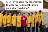 Groom Wants His Groomsmen To Wear Traditional Clothing From His Culture, But The Bride Insists They Wear Matching Colors Instead