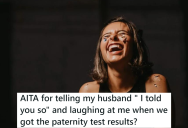 Her Husband Accused Her Of Cheating When Their Child Was Born With Light Eyes, But Got Upset When She Laughed At Him After The Paternity Test Proved That She Was Faithful