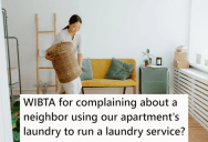 Neighbor Constantly Used The Washing Machine So She Could Never Do Hers, So She’s Thinking About Complaining To The Landlord