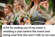 Pregnant Sister Pulls Out Of Maid Of Honor Duties A Year Before The Wedding, But Bride Gives Her the Silent Treatment Despite The Warning