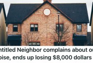 His New Neighbors Wouldn’t Stop Complaining About Noise And Got The HOA Involved, So He Decided To Really Give Them Something to Complain About