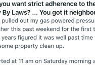 Neighbor Called The City On Them Because They Were Power Washing On The Wrong Day, So They Read The Bylaws And Started Bright And Early To Get Revenge