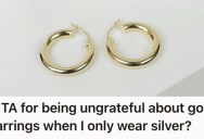 Her Boyfriend Gave Her Gold Earrings For Her Birthday, But She Reacted Negatively Because She Only Wears Silver.