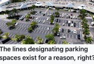 Rude Driver Parked Too Close To The White Line, So Another Driver Taught Them A Lesson By Making It Incredibly Hard To Get Out Of Their Car