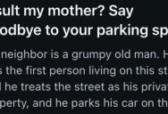 Overbearing Neighbor Yelled At Their Mother For No Reason, So They Made Sure To Get The Parking Rules On The Street Changed To Screw Him Over