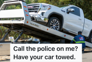 When A Neighbor Called The Police To Report Loud Music, That Same Neighbor Ended Up Getting Her Car Towed