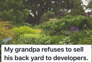 His Grandfather Refuses To Sell His Land To Developers, So His Grandkid Figures Out How To Make The Developers Even More Upset