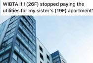 Her Younger Sister Takes Advantage Of A Rent-Free Apartment, So She’s Considers Cutting Off Her Financial Support