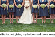Bridesmaid Decided To Drop Out After Another Family Member Was Booted, But Now She Refuses To Give Her Dress Back And Her Mom Is Furious