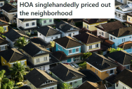 Her Bad HOA Never Did Any Maintenance For The Neighborhood And Expected Members To Pay For Everything, So She Decided To Sell Her Place Three Years After She Moved In