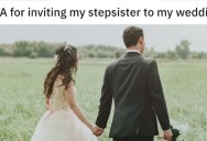 Bride-To-Be Thinks She’s Being Polite Inviting Her Step Sister To Her Wedding, But Her Step Sister Used To Date Her Fiancé And Has A Much Different View Of Things