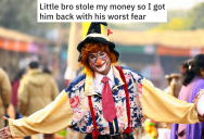 Teen’s Little Brother Steals His Hard Earned Money, So He Uses His Brother’s Phobia Of Clowns To Get His Revenge