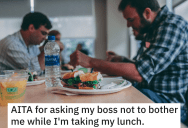 Boss Always Spends Woman’s Lunch Break Asking Her Questions About Work, So She Gently Asks Her If It Can Wait Until After Lunch And The Boss Gets Annoyed