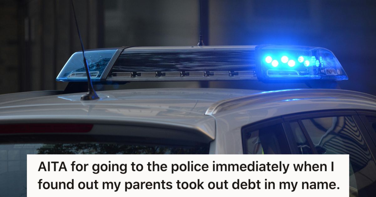 She found out her parents had stolen her identity to get ,000 in credit and loans. So she called the police and now they’re angry that she ratted them out. » TwistedSifter