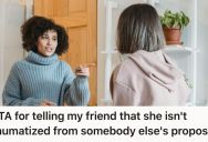 Friends Planned A Proposal For Their Besties But One Friend Didn’t Want To Be Involved, But When She Wasn’t Invited To The Party She Claimed She Was Traumatized