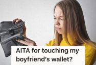 Girlfriend Usually Go Into Her Boyfriend’s Wallet To Get His Card, But This Time He Got Angry And Said She Crossed A Disrespectful Boundary