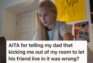 Her Dad Gave Her Bedroom To A Friend, And Now She Has To Choose Between The Living Room And The Basement