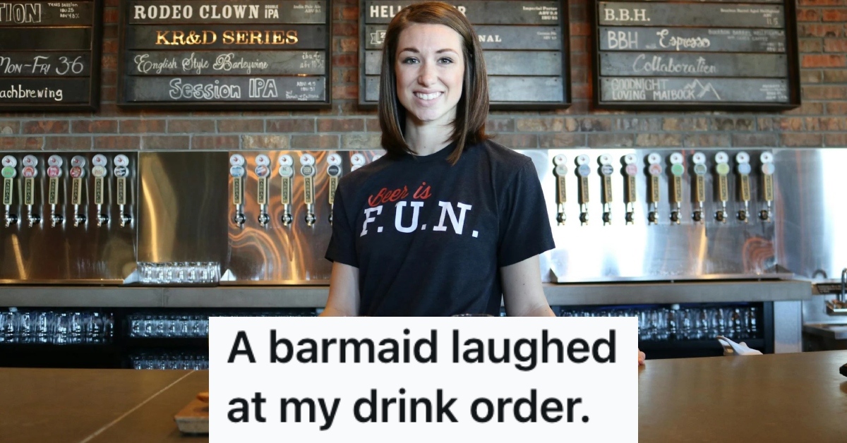 The barmaid made fun of the drink he ordered, so he embarrassed her with a sad story about his mother and got the last laugh » TwistedSifter