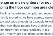 Neighbors Won’t Keep Their Stuff Out Of The Hallway, So They Got Tired Of It And Made Them Have To Walk To Get Things Back