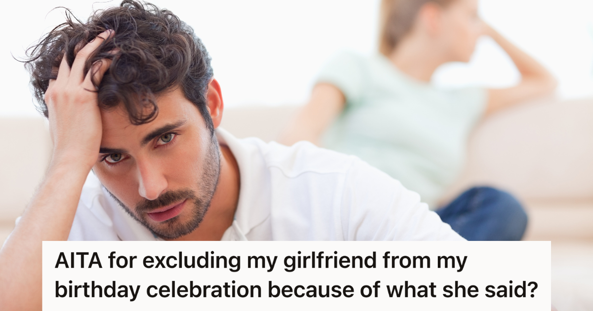 When a man’s girlfriend refuses to honor his existing birthday tradition with his aunt, he throws a celebration with his family and doesn’t invite her » TwistedSifter