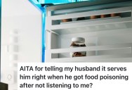 Her Husband Ate Expired Sauce After She Warned Him Not To, So She Refuses To Feel Badly That He Got Sick